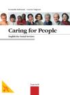 Caring for people. English for Social Services. Per le Scuole superiori