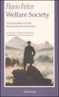 Welfare Society. Dal paternalismo di Stato alla sussidiariet� orizzontale