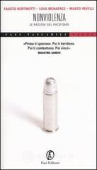 Nonviolenza. Le ragioni del pacifismo Nonviolenza. Le ragioni del pacifismo