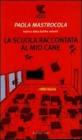 La scuola raccontata al mio cane
