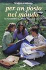 Per un posto nel mondo. Gli adolescenti all'esame della vita sociale