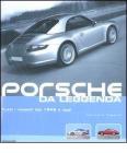 Porsche da leggenda. Tutti i modelli dal 1948 a oggi
