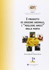 I prodotti di origine animale. I �migliori amici� della pasta