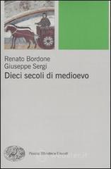 Dieci secoli di Medioevo