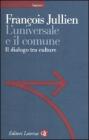 L' universale in comune. Il dialogo tra culture