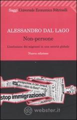 Non-persone. L'esclusione dei migranti in una società globale Non-persone. L'esclusione dei migranti in una società globale