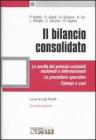 Il bilancio consolidato. Le novit� dei principi contabili nazionali e internazionali. Le procedure operative. Esempi e casi
