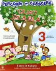 Percorsi per crescere. Olmo bla bla. Con espansione online. Per la Scuola elementare vol.3