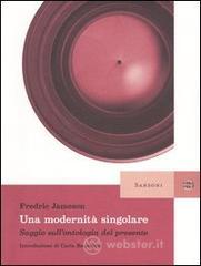 Una modernit� singolare. Saggio sull'ontologia del presente