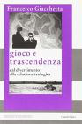 Gioco e trascendenza. Dal divertimento alla relazione teologica