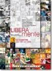 Liberamente. Storia e antologia della letteratura italiana. Con espansione online. Per le Scuole superiori. Con DVD-ROM vol.3