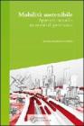 Mobilit� sostenibile. Approcci, metodi e strumenti di governance