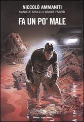 Fa un po' male Fa un po' male