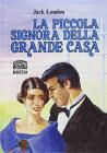 La piccola signora della grande casa