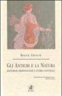 Gli antichi e la natura. Historiae meravigliose e storia naturale