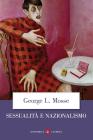 Sessualit� e nazionalismo. Mentalit� borghese e rispettabilit�
