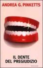 Il dente del pregiudizio