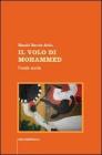 Il volo di Mohammed. Poesie scelte