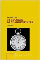 Trenta secondi di clandestinit�