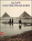 Egypt and the pharaohs. From conservation to enjoyment. Egypt in the archives and libraries of the Universit� degli Studi di Milano