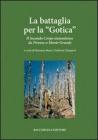 La battaglia per la �Gotica�. Il secondo corpo statunitense da Firenze a Monte Grande