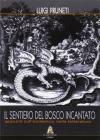 Il sentiero del bosco incantato. Appunti sull'esoterismo nella letteratura
