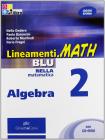 Lineamenti.math blu. Algebra. Con espansione online. Per le Scuole superiori. Con CD-ROM vol.2