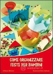 Come organizzare feste per bambini