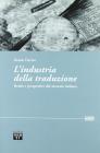 L' industria della traduzione. Realt� e prospettive del mercato italiano