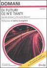 Di futuri ce n'� tanti. Otto sentieri di buona fantascienza