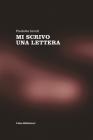 Mi scrivo una lettera