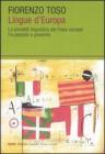 Lingue d'Europa. La pluralit� linguistica dei Paesi europei fra passato e presente