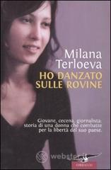 Ho danzato sulle rovine Ho danzato sulle rovine