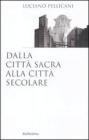 Dalla citt� sacra alla citt� secolare