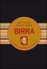 Birra. Piccola guida alla bevanda pi� amata del mondo