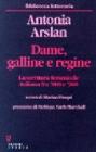 Dame, galline e regine. La scrittura femminile italiana fra '800 e '900