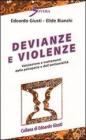 Devianze e violenze. Valutazione e trattamenti della psicopatia e dell'antisocialit�