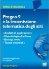 Pregeo 9 e la trasmissione telematica degli atti. Con CD-ROM