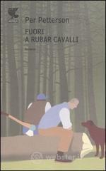 Fuori a rubar cavalli Fuori a rubar cavalli