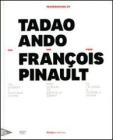 Tadao Ando per Fran�ois Pinault dall'lle Seguin a Punta della Dogana. Ediz. italiana, inglese e francese