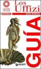 Los Uffizi. Gu�a oficial