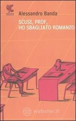 Scusi, prof, ho sbagliato romanzo