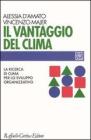 Il vantaggio del clima. La ricerca del clima per lo sviluppo organizzativo