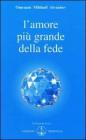 L' amore � pi� grande della fede
