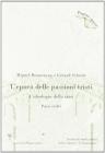 L' epoca delle passioni tristi. L'ideologia della crisi. Passi scelti