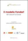 Il modello Fondart. Gli assunti di base