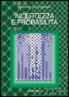 Incertezza e probabilit�. Significato, valutazione, applicazioni della probabilit� soggettiva