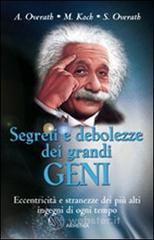 Segreti e debolezze dei grandi geni