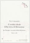L' eredit� ideale della lotta di liberazione. Da passato e avvenire della Resistenza (passi scelti)