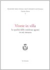 Vivere in villa. Le qualit� delle residenze agresti in et� romana